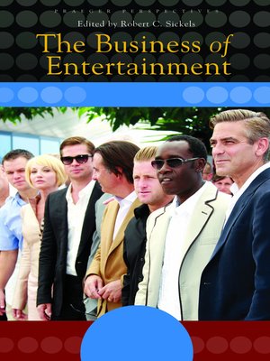 cover image of The Business of Entertainment [Three Volumes]